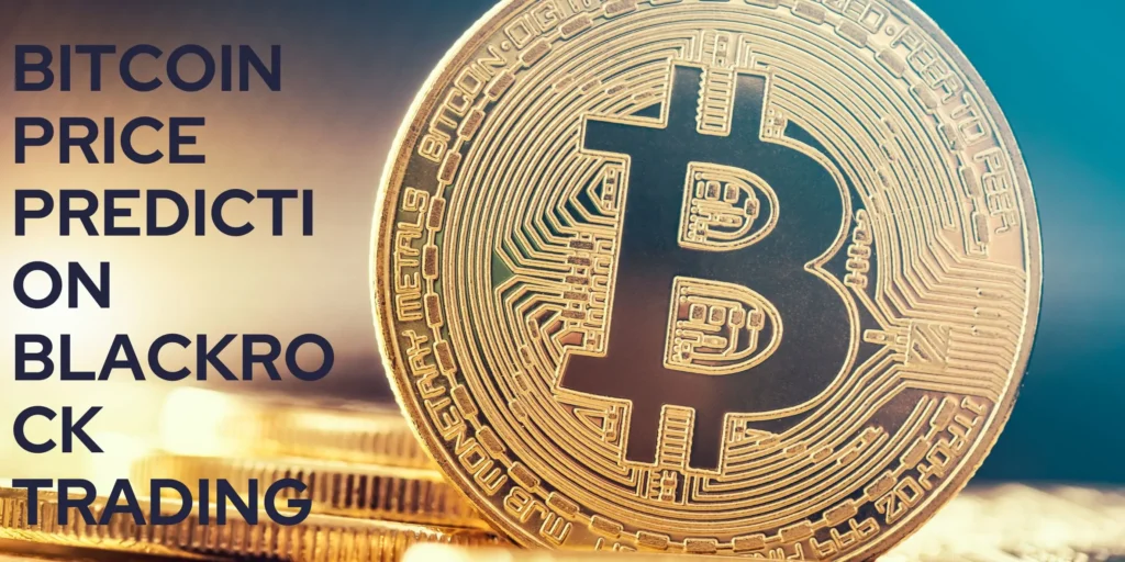 bitcoin price prediction blackrock